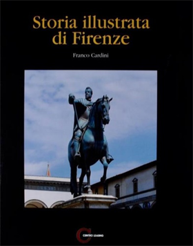 Storia illustrata di Firenze.